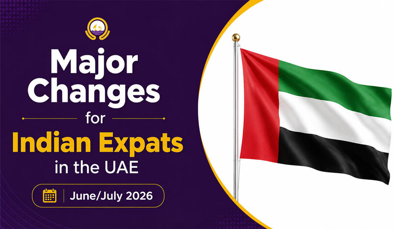 Major Changes for Indian Expats in the UAE June July 2026